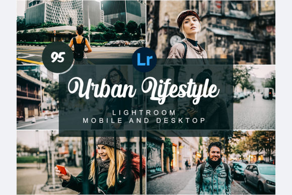 Download Urban Lifestyle Mobile&amp;Desktop PRESETS - Lifestyle Collection